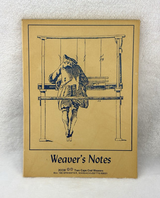 Rare- WEAVER S NOTES Booklet Two Cape Cod Weavers Brewster MA Fiber Art Ephemera