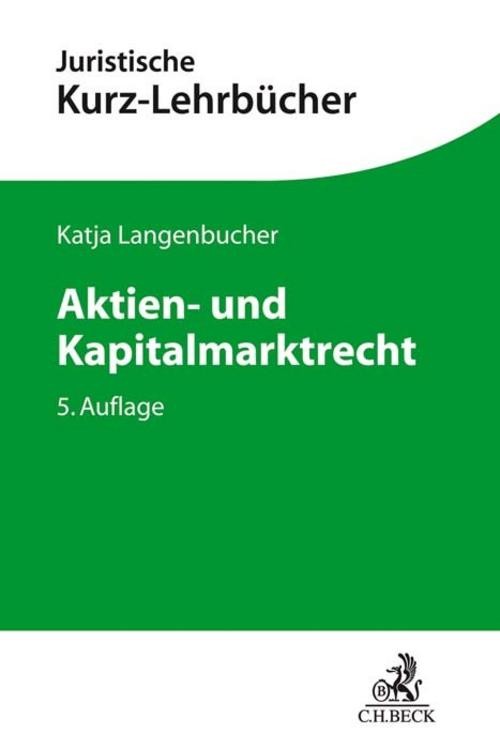 Aktien- und Kapitalmarktrecht Katja Langenbucher
