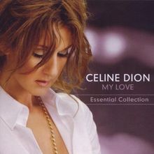 My Love: the Essential Collection von Dion,Céline | CD | Zustand sehr gut