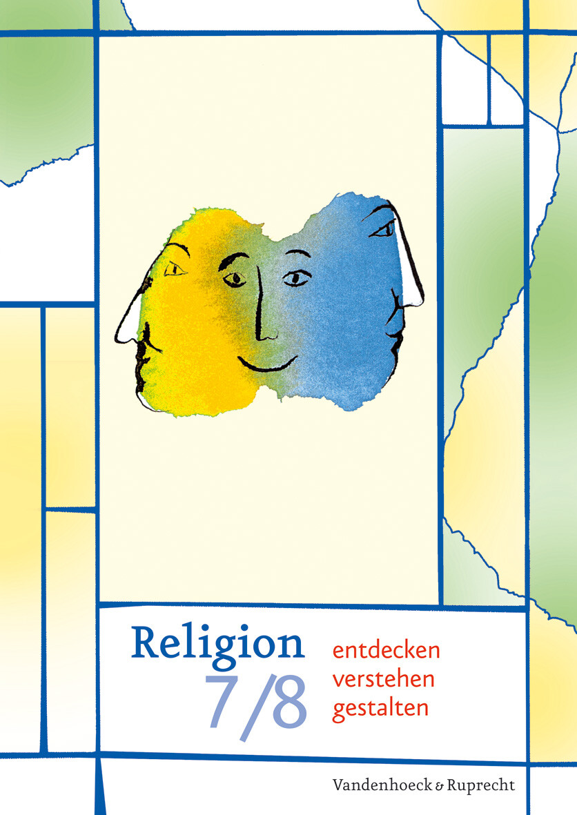 Thumbnail - Religion Entdecken - Verstehen - Gestalten 7/8. Schuljahr, Evelin