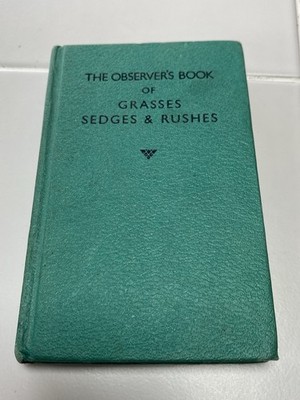 The Observer s Book Of Grasses Sedges & Rushes, 1976