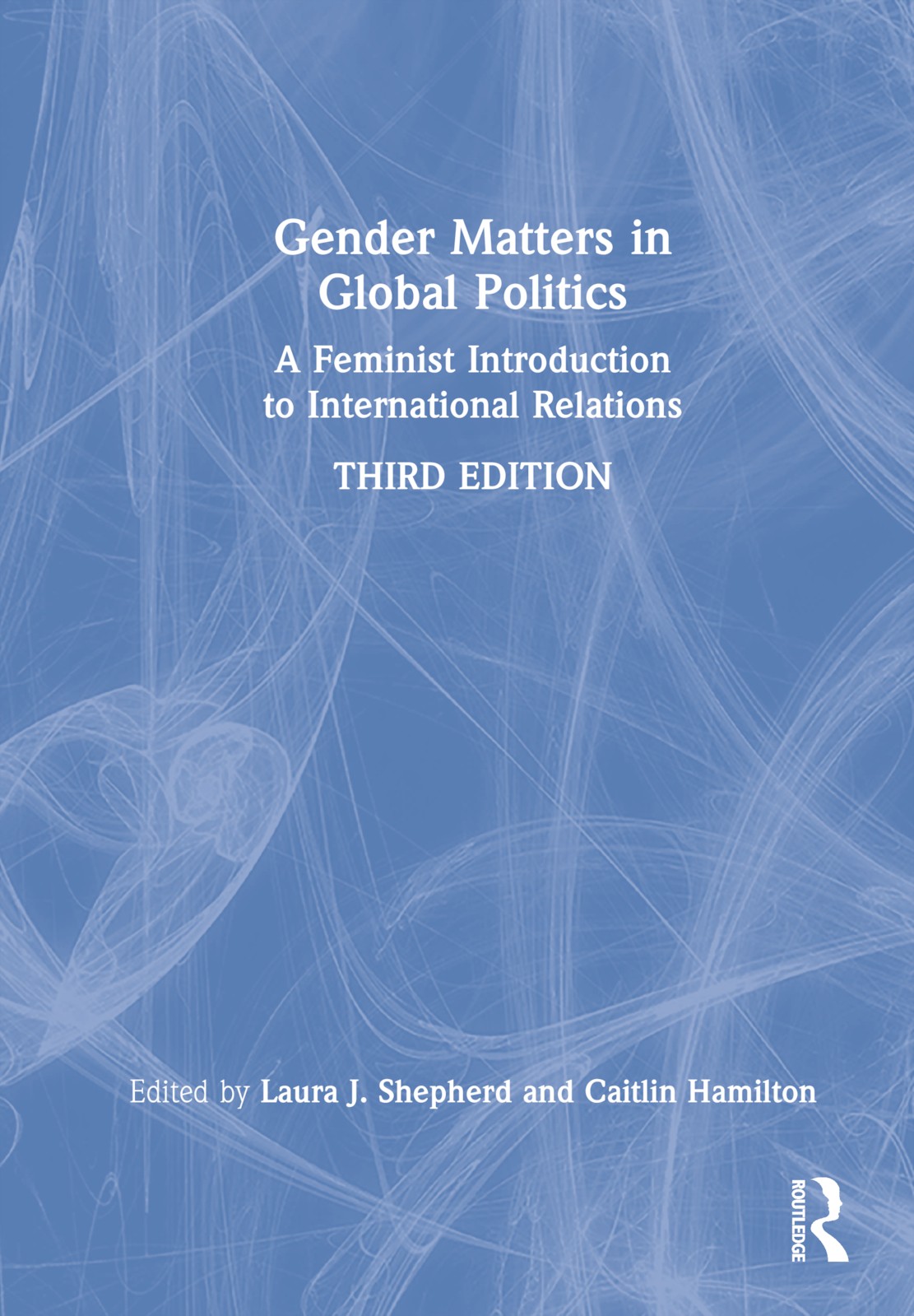 Gender Matters in Global Politics - 3rd Edition