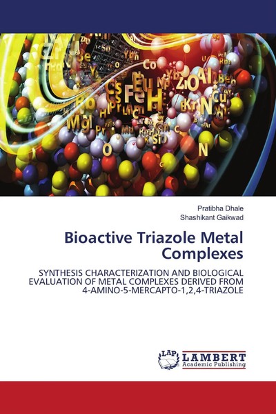 Pratibha Dhale (U. A.) | Bioactive Triazole Metal Complexes | Taschenbuch (2026)-image