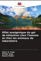 Effet AnalgéSique Du Gel De KéTamine Chez L'homme Et Chez Les Animaux De Laborat