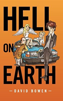 Hell on Earth by David Bowen (Paperback, 2014)