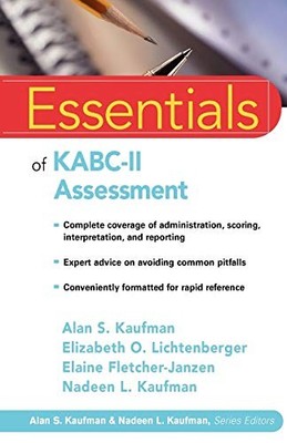 Essentials of KABC-II Assessment by Alan S. Kaufman 9780471667339 NEW