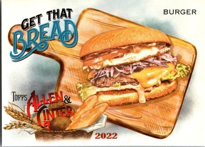 2022 Topps Allen & Ginter #GTB-1 Burger Get That Bread