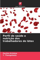 Pavitra Krishna (U. A.) | Perfil De SaúDe E NutriçãO Dos Trabalhadores Do LáTex