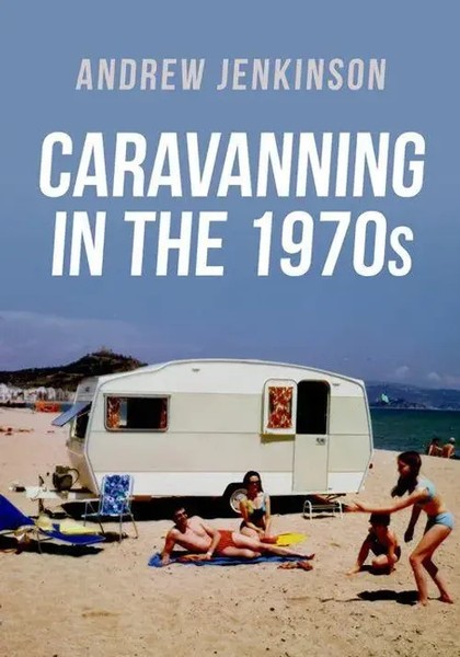 Caravanning In The 1970S | Andrew Jenkinson | Englisch | Taschenbuch | 2023-image