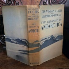 The Crossing of The Antarctic by Sir Vivian Fuchs & Sir Edmund Hillary, 1958