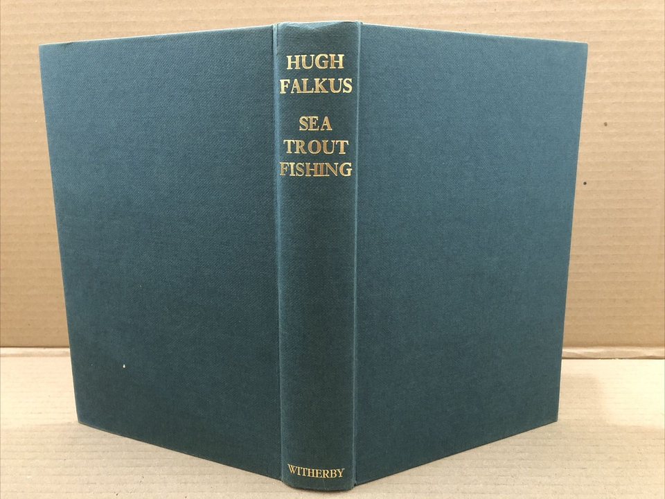Sea Trout Fishing A Guide to Success by Hugh Falkus SIGNED Hardcover