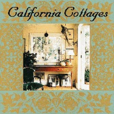 California Cottages: Interior Design, Architecture, and Style