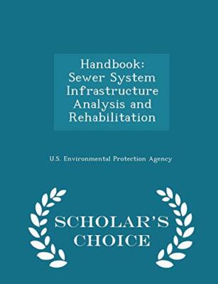U.S. Environmental P - Handbook  Sewer System Infrastructure Analysis  - X555z