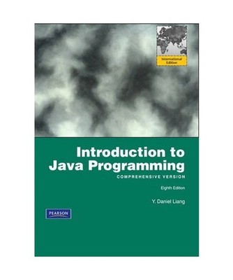 Introduction to Java Programming, Comprehensive, Y. Daniel Liang