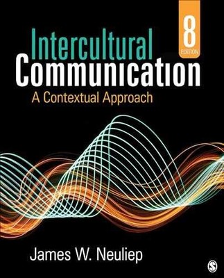 Intercultural Communication: A - Paperback, by Neuliep James W. - Acceptable