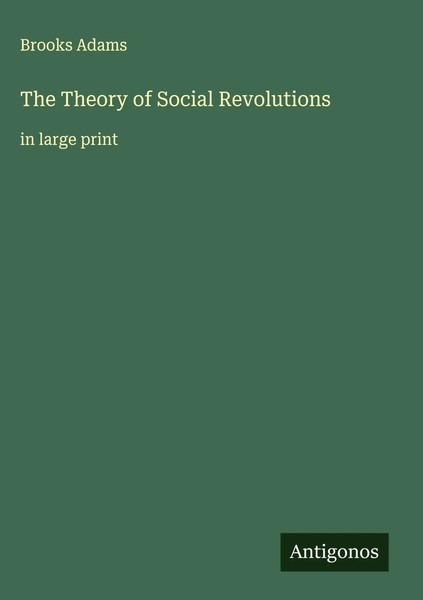 Brooks Adams | The Theory Of Social Revolutions | Buch | Englisch (2025)-image