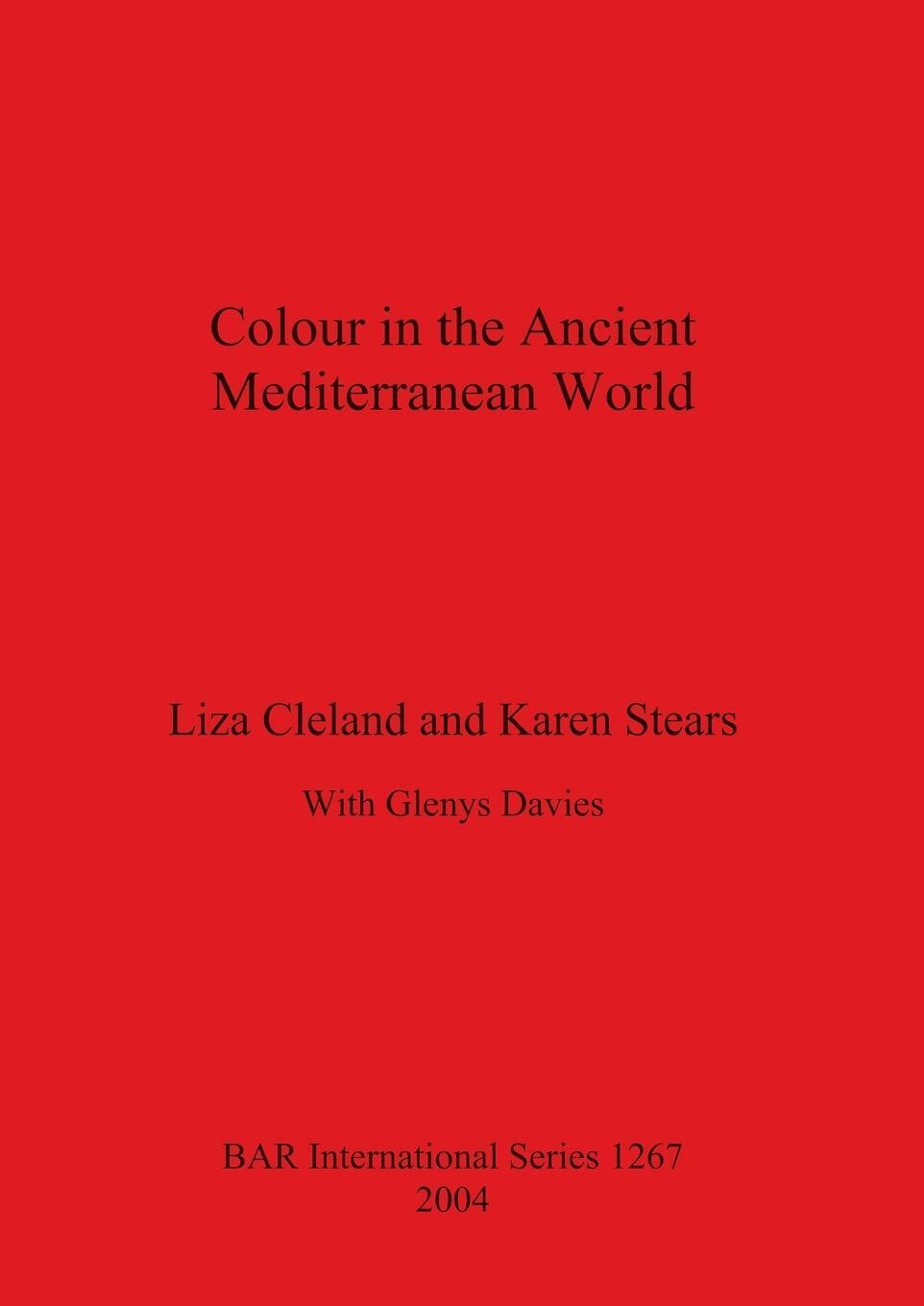 Thumbnail - Colour In The Ancient Mediterranean World Liza Cleland (u. A.)