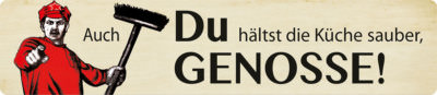 GENOSSE HALT DIE KÜCHE SAUBER Straßenschild Magnet aus Blech 16x3,5 cm STR-M 56