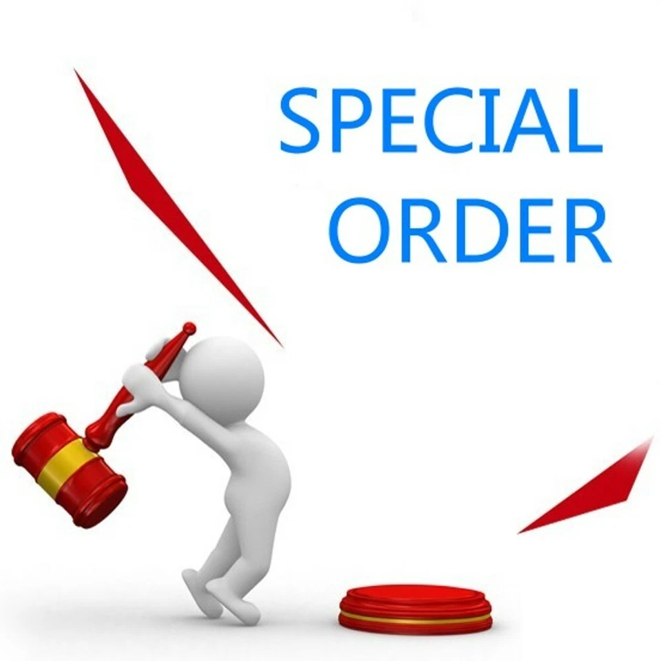 Order - Special Order - DO NOT BUY unless agreed