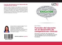 FuncióN Del Docente En El Desarrollo De Competencias ClíNicas Josmar Moreno Buch