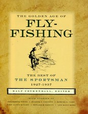 The Golden Age of Fly-Fishing: - ACCEPTABLE