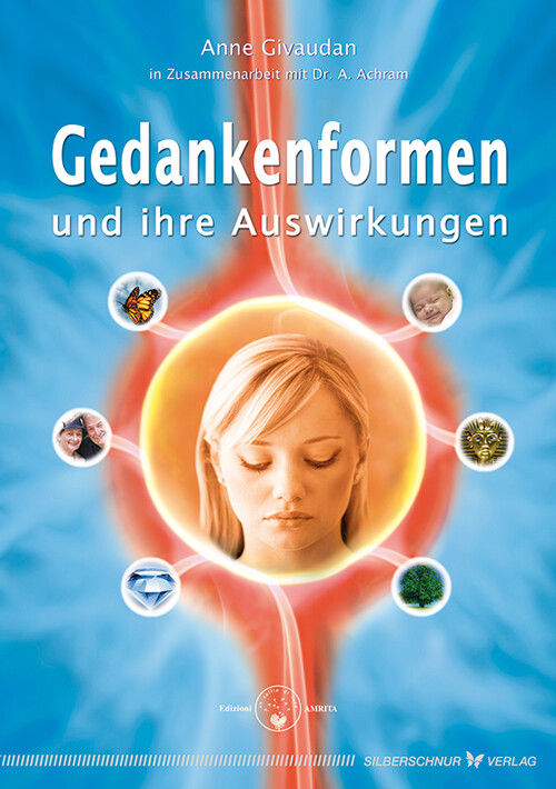 Anne Givaudan / Gedankenformen Und Ihre Auswirkungen