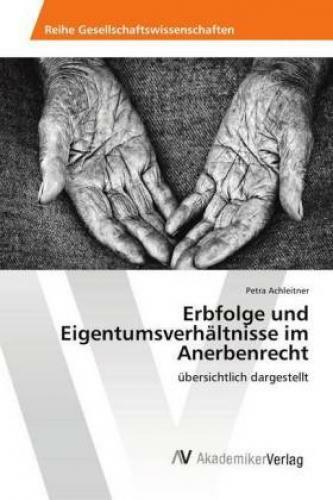 Erbfolge Und Eigentumsverhältnisse Anerbenrecht Übersichtlich