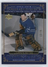 2004-05 Legends Classics Career Achievements Gold 13/25 Johnny Bower #78 HOF 5r8