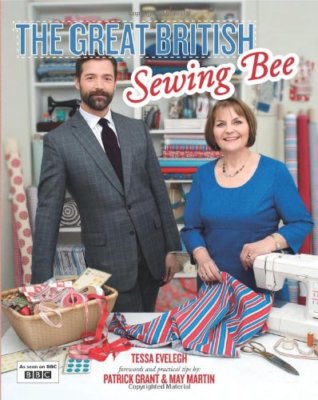 The Great British Sewing Bee By Tessa Evelegh