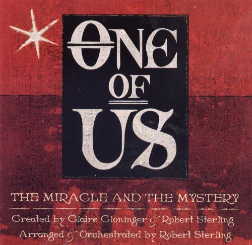Claire Cloninger, Robert Sterli One of Us (The Miracloe and the Mystery) ( (CD)