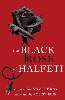 The Black Rose of Halfeti by Nazli Eray (English) Paperback Book