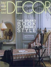 Elle Decor: The Grand - Hardcover, by Baudot Francois; Demachy - Very Good u