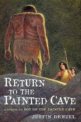 Return to the Painted Cave - Hardcover By Denzel, Justin - VERY GOOD