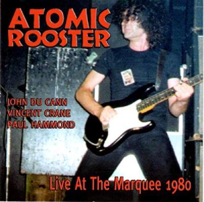Atomic Rooster - Live at the Marquee 1980 | CD
