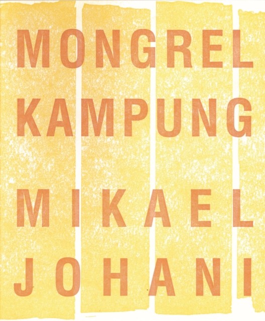 Mongrel Kampung by Mikael Johani (Paperback Book)