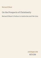 Bernard Shaw | On The Prospects Of Christianity | Buch | Englisch (2026)