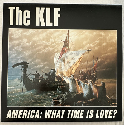 The KLF   America: What Time Is Love? (1992) Vinyl Single Blow Up INT 125.927