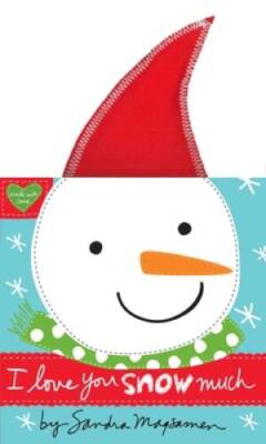 I Love You Snow Much - Board book By Magsamen, Sandra - GOOD