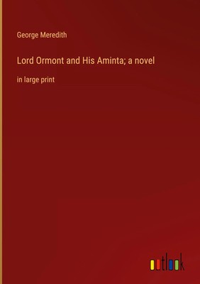 George Meredith | Lord Ormont and His Aminta; a novel | Buch | Englisch (2023)