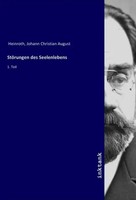 Johann Christian August Heinroth | StöRungen Des Seelenlebens | Taschenbuch