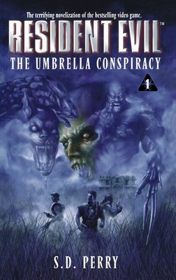 Resident Evil The Umbrella Conspiracy S.D. Perry Book #1 Brand New Paperback