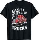 I Still Play With Trucks Tractor Trailer Trucker Gift Unisex T-Shirt