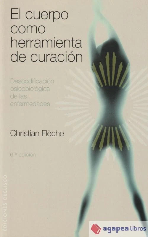 El cuerpo como herramienta de curación: Descodificación psicobiológica de las en - Imagen 1 de 1