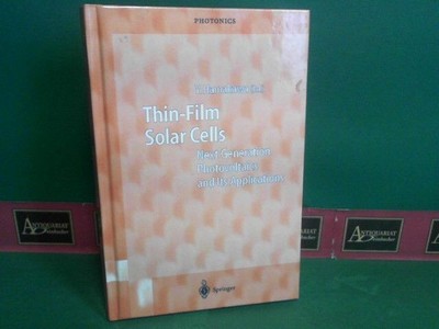 Thin-Film Solar Cells. - Next Generation Photovoltaics and Its Applications. (= 