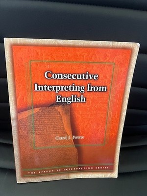 Consecutive Interpreting from English Carol J. Patrie interpreting series book