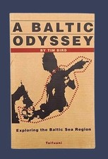 Tim Bird &bull; A Baltic Odyssey: Exploring the Baltic Sea Region &bull; Inscribed PB