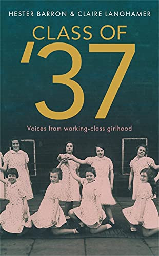 The Class of '37: Telling Tales of Girlhood from Before the War by Claire Langh - Image 4