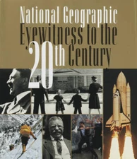 National Geographic Eyewitness to the 20th Century - Hardcover - VERY GOOD