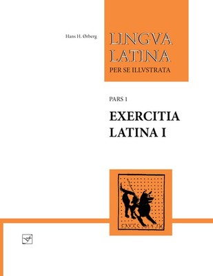 Exercitia Latina I: Exercises for Familia Romana (Lingua Latina) (Latin Edit...