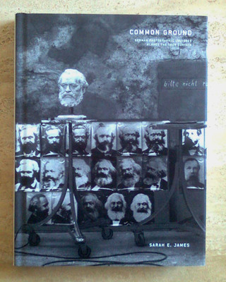 Common Ground - Sarah E. James - Yale University - Kunstbuch, Fotografie, DDR